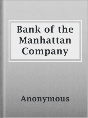 cover image of Bank of the Manhattan Company